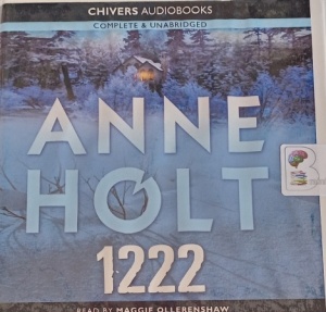 1222 written by Anne Holt performed by Maggie Ollerenshaw on Audio CD (Unabridged)